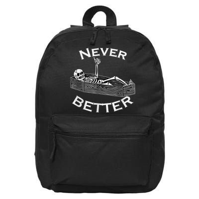 Never Better Skull Skeleton Is In The Coffin Halloween 16 in Basic Backpack