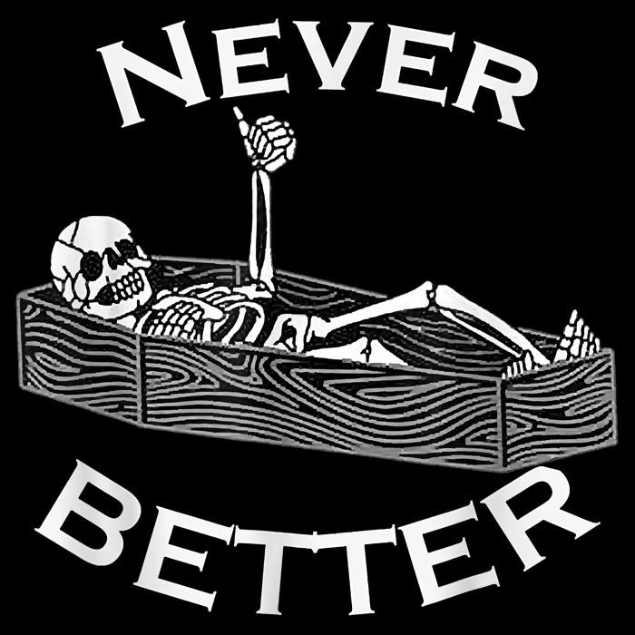 Never Better Skull Skeleton Is In The Coffin Halloween Bag