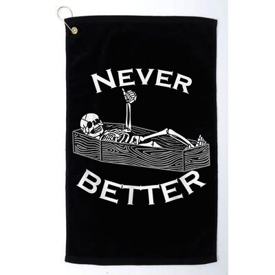 Never Better Skull Skeleton Is In The Coffin Halloween Golf Towel