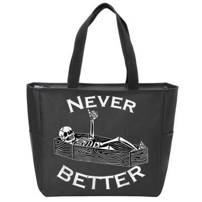 Never Better Skull Skeleton Is In The Coffin Halloween Zip Tote Bag