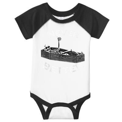 Never Better Skull Skeleton Is In The Coffin Halloween Infant Baby Jersey Bodysuit