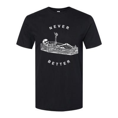 Never Better Skeleton Softstyle CVC T-Shirt