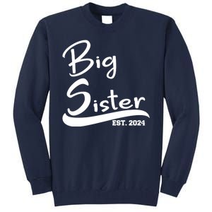 New Big Sister Est 2024 Family Gift Tall Sweatshirt