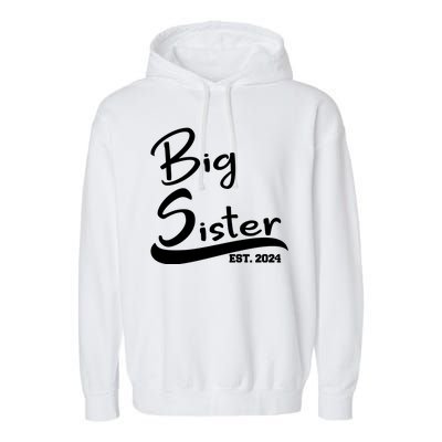 New Big Sister Est 2024 Family Gift Garment-Dyed Fleece Hoodie