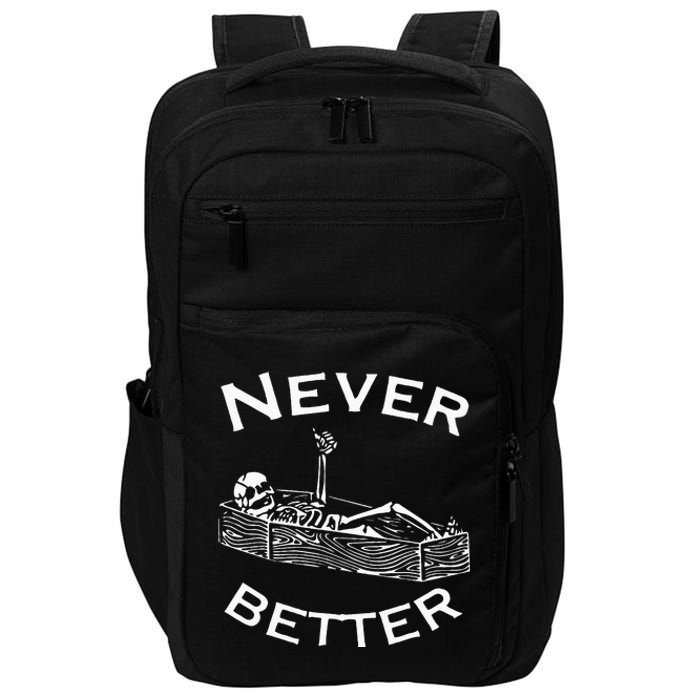 Never Better Skeleton Lazy Halloween Costume Funny Skull Impact Tech Backpack