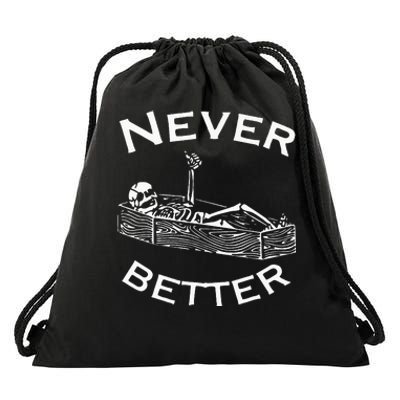 Never Better Skeleton Lazy Halloween Costume Funny Skull Drawstring Bag