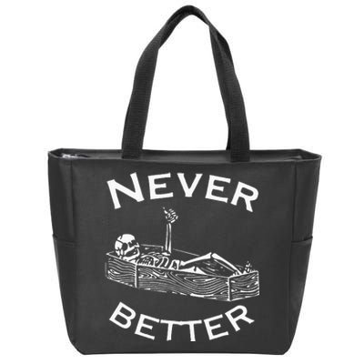 Never Better Skeleton Lazy Halloween Costume Funny Skull Zip Tote Bag