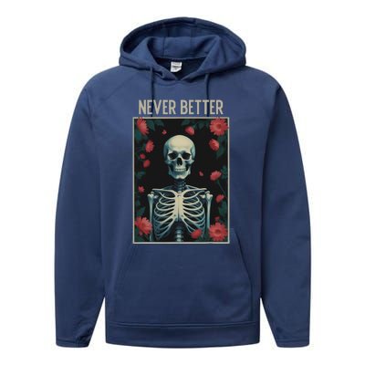 Never Better Skeleton Floral Funny Halloween Performance Fleece Hoodie