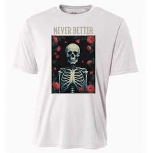 Never Better Skeleton Floral Funny Halloween Cooling Performance Crew T-Shirt