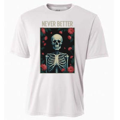 Never Better Skeleton Floral Funny Halloween Cooling Performance Crew T-Shirt