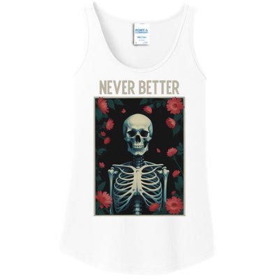 Never Better Skeleton Floral Funny Halloween Ladies Essential Tank