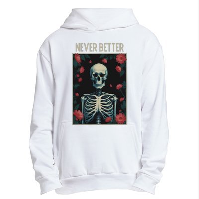 Never Better Skeleton Floral Funny Halloween Urban Pullover Hoodie