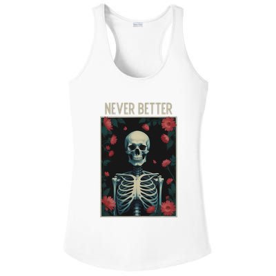 Never Better Skeleton Floral Funny Halloween Ladies PosiCharge Competitor Racerback Tank