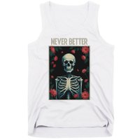 Never Better Skeleton Floral Funny Halloween Tank Top