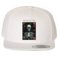 Never Better Skeleton Floral Funny Halloween Wool Snapback Cap