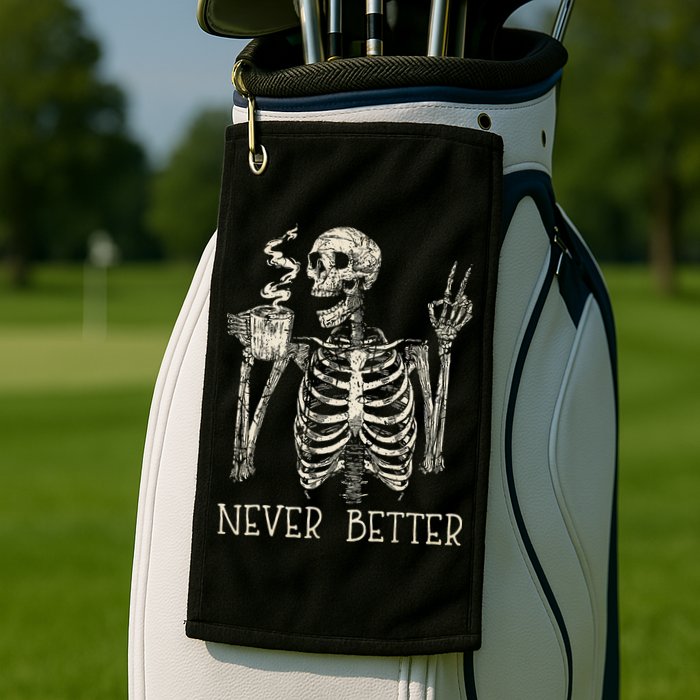 Never Better Skeleton Drinking Coffee Halloween Party Golf Towel