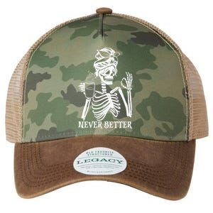 Never Better Skeleton Ing Coffee Peace Halloween Gift Legacy Tie Dye Trucker Hat