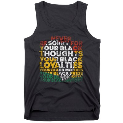 Never Be Sorry Black History Month Juneteenth African Gifts Tank Top