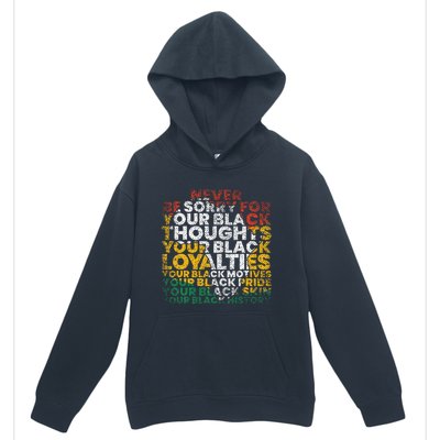 Never Be Sorry Black History Month Juneteenth African Gifts Urban Pullover Hoodie