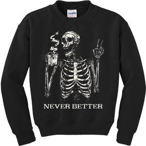 Never Better Skeleton Drinking Coffee Gothic Halloween Kids Sweatshirt