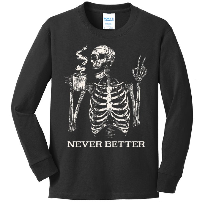 Never Better Skeleton Drinking Coffee Gothic Halloween Kids Long Sleeve Shirt