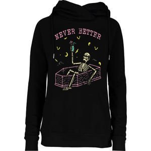 Never Better Skeletons Relaxing In Coffin Night Womens Funnel Neck Pullover Hood