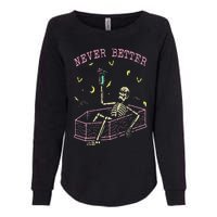 Never Better Skeletons Relaxing In Coffin Night Womens California Wash Sweatshirt