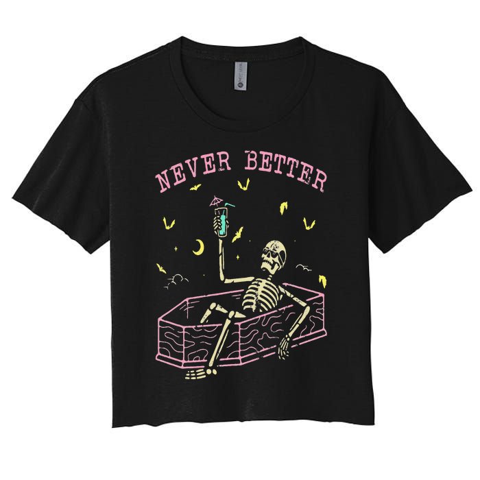 Never Better Skeletons Relaxing In Coffin Night Women's Crop Top Tee