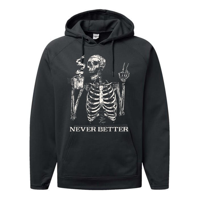 Never Better Skeleton Drinking Coffee Gothic Halloween Performance Fleece Hoodie