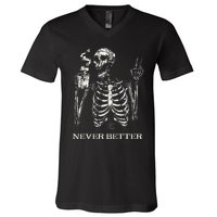 Never Better Skeleton Drinking Coffee Gothic Halloween V-Neck T-Shirt