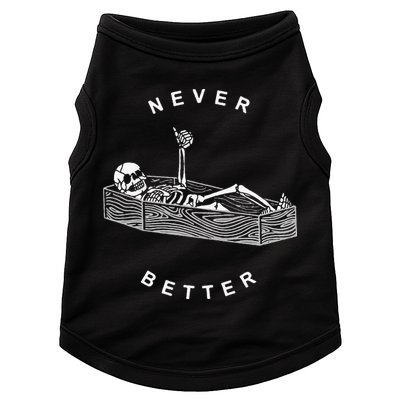 Never Better Skull Skeleton In The Coffin Halloween Doggie Tank