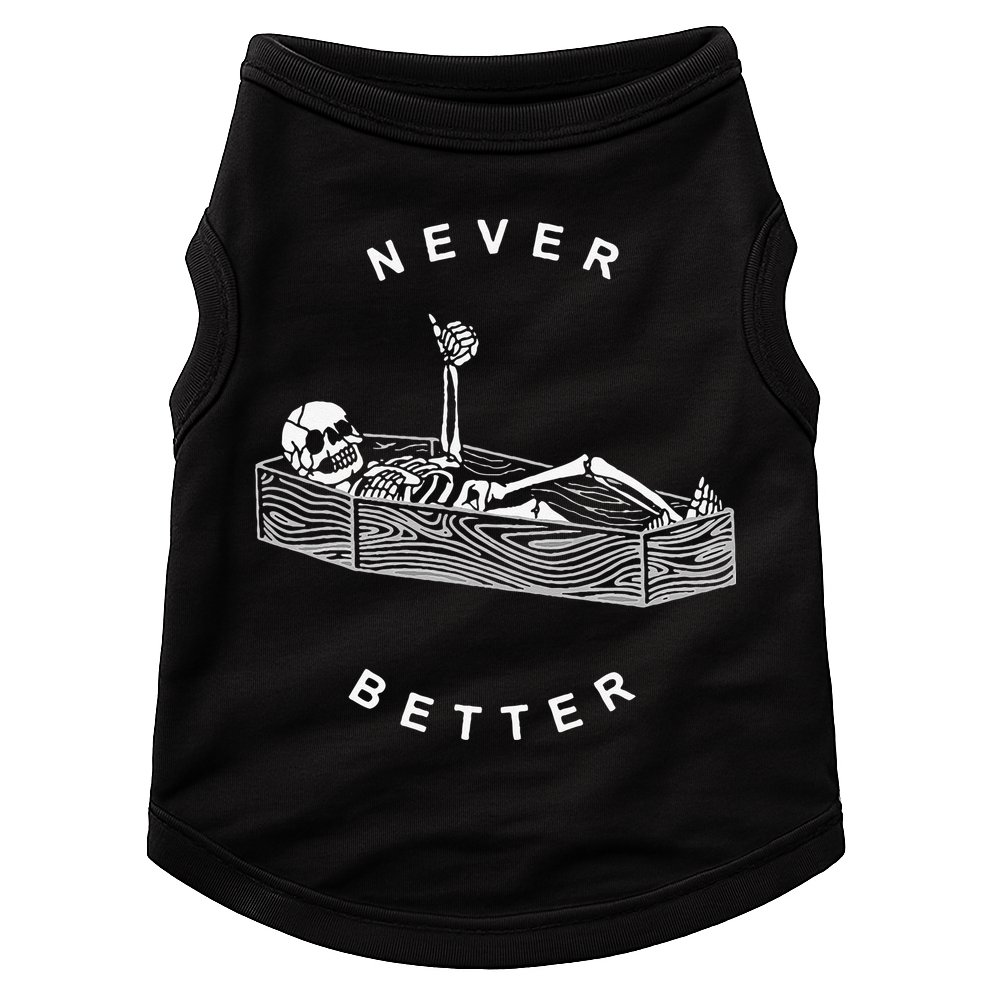 Never Better Skull Skeleton In The Coffin Halloween Doggie Tank