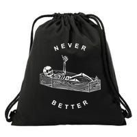 Never Better Skull Skeleton In The Coffin Halloween Drawstring Bag