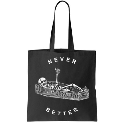 Never Better Skull Skeleton In The Coffin Halloween Bag