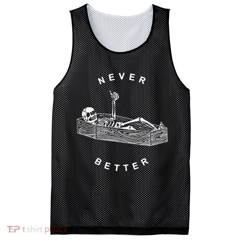 Never Better Skull Skeleton In The Coffin Halloween Mesh Reversible Basketball Jersey Tank