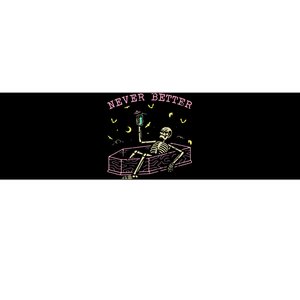 Never Better Skeletons Relaxing In Coffin Night Bumper Sticker