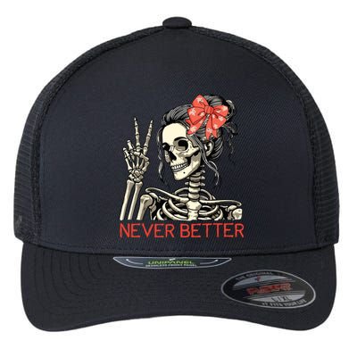 Never Better Skeleton Halloween Skull Mom Messy Bun Women Flexfit Unipanel Trucker Cap