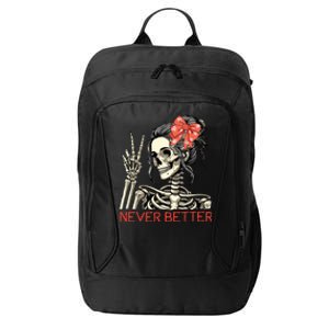 Never Better Skeleton Halloween Skull Mom Messy Bun Women City Backpack