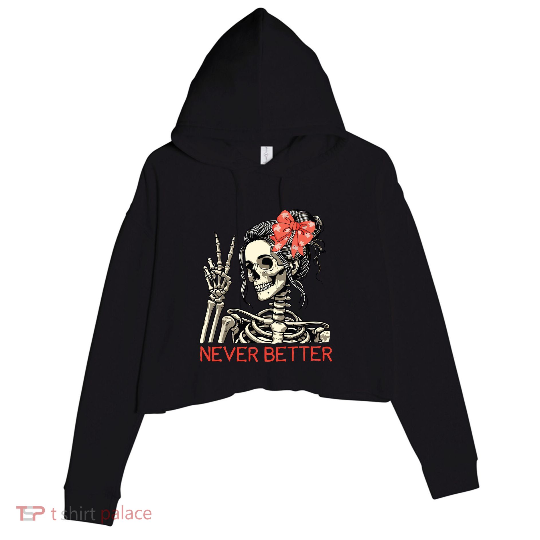 Never Better Skeleton Halloween Skull Mom Messy Bun Women Crop Fleece Hoodie