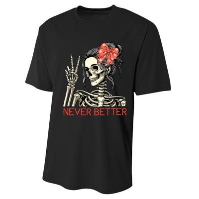 Never Better Skeleton Halloween Skull Mom Messy Bun Women Performance Sprint T-Shirt