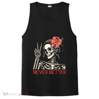 Never Better Skeleton Halloween Skull Mom Messy Bun Women PosiCharge Competitor Tank