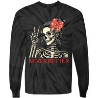 Never Better Skeleton Halloween Skull Mom Messy Bun Women Tie-Dye Long Sleeve Shirt