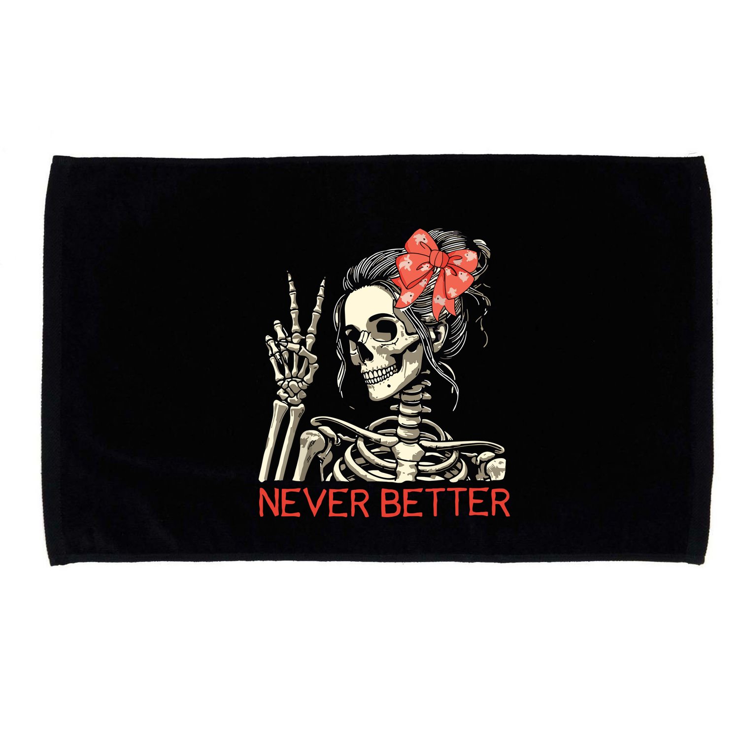 Never Better Skeleton Halloween Skull Mom Messy Bun Women Microfiber Hand Towel