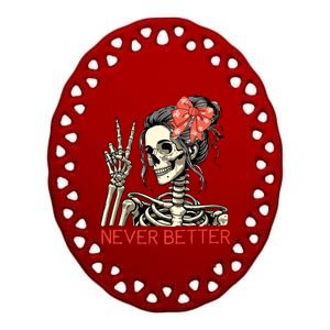 Never Better Skeleton Halloween Skull Mom Messy Bun Women Ceramic Oval Ornament