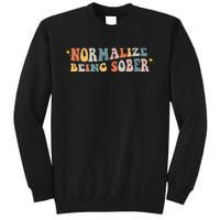 Normalize Being Sober Sobriety Addiction Recovery Motivation Tall Sweatshirt