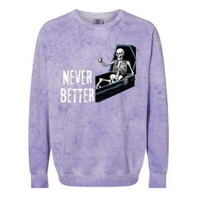 Never Better Skeleton Skull Colorblast Crewneck Sweatshirt