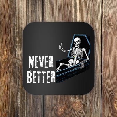 Never Better Skeleton Skull Coaster