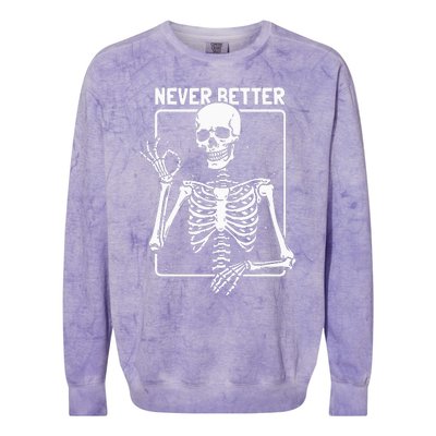 Never Better Skeleton Skeletal Optimism Graphic Colorblast Crewneck Sweatshirt