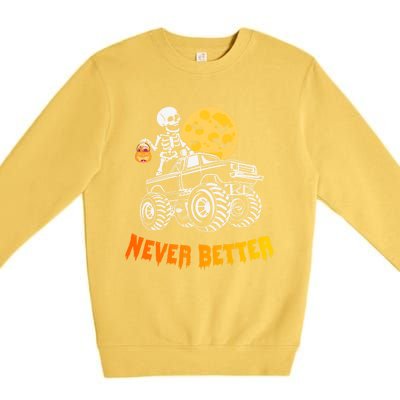 Never Better Skeleton Funny Skull Premium Crewneck Sweatshirt