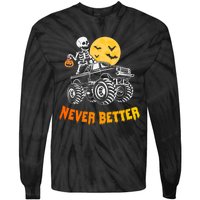 Never Better Skeleton Funny Skull Tie-Dye Long Sleeve Shirt